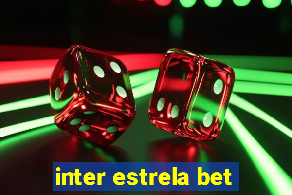 inter estrela bet